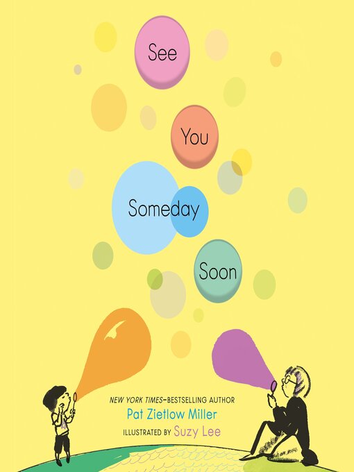 Title details for See You Someday Soon by Pat Zietlow Miller - Available